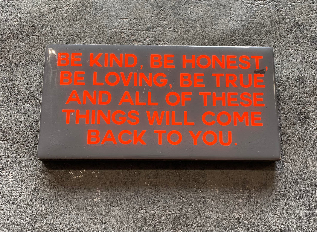 Be kind, be honest wall plaque in orange and grey