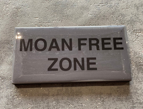 Moan free zone plaque in grey and black