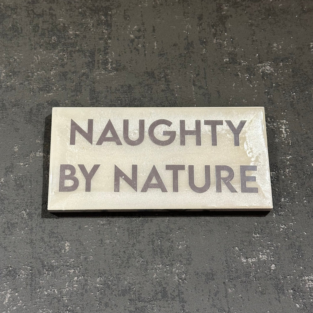 Naughty by nature plaque in pearl and silver