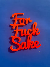 Large ffs statement sign. Neon orange.