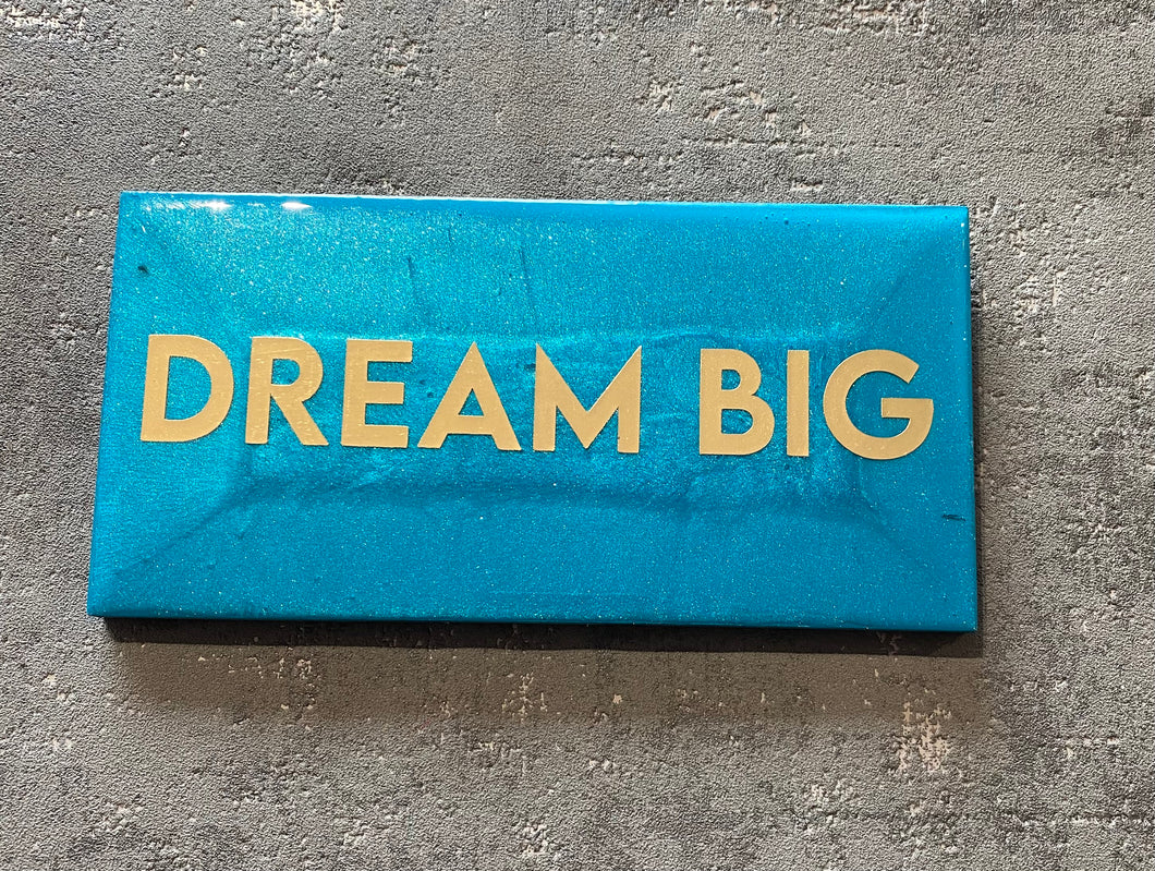 Dream big plaque in teal and gold foil