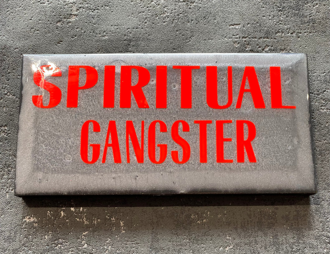 Spiritual gangster plaque in grey and red