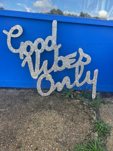 Extra large resin glitter and sequin super sparkly statement good vibes only wall art.