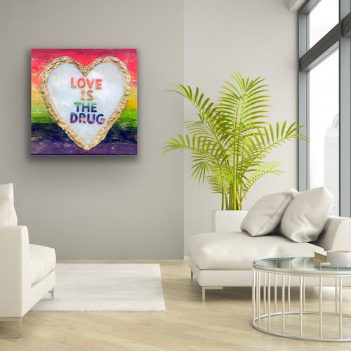 Rainbow love is the drug wall art MADE TO ORDER